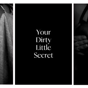 Your-Dirty-Little-Secret photo