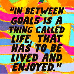 Quote by Cookiee about Goals and Happiness