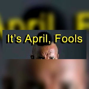APRIL FOOLS MUTHAFUCKAASS photo