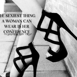 The Sexiest Thing a Woman Can Wear Is Confidence
